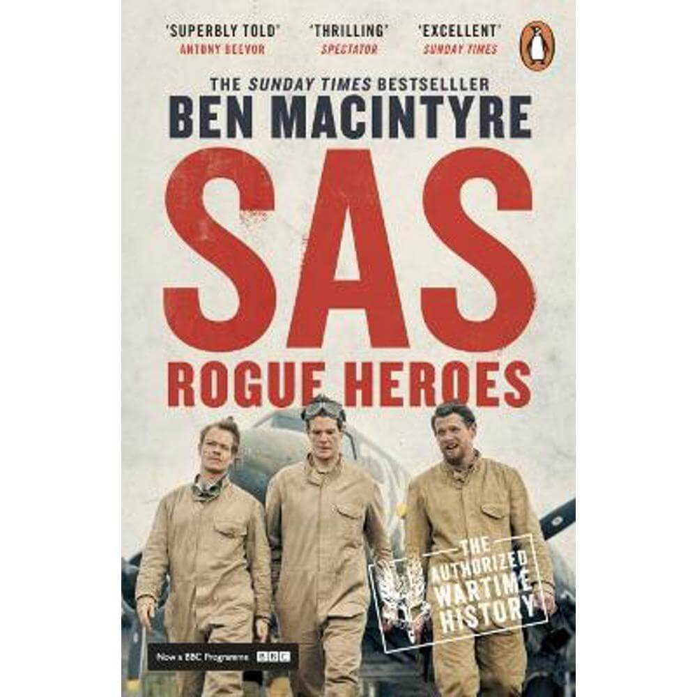 SAS: Now a major TV drama (Paperback) - Ben MacIntyre
